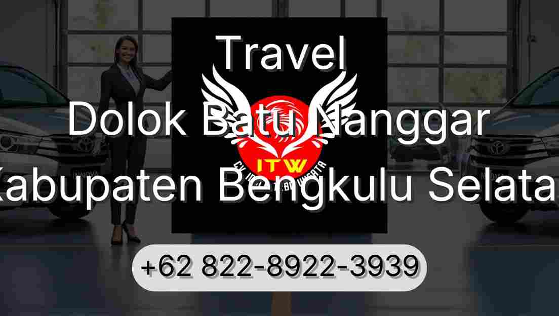 Travel Dolok Batu Nanggar Kabupaten Bengkulu Selatan