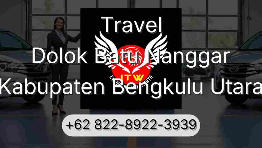 Travel Dolok Batu Nanggar Kabupaten Bengkulu Utara