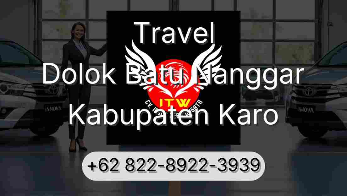 Travel Dolok Batu Nanggar Kabupaten Karo