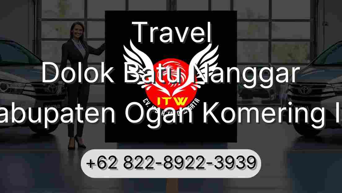 Travel Dolok Batu Nanggar Kabupaten Ogan Komering Ilir
