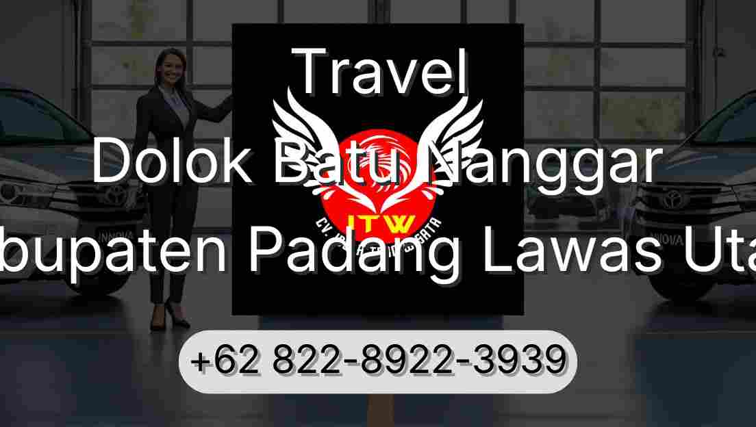Travel Dolok Batu Nanggar Kabupaten Padang Lawas Utara