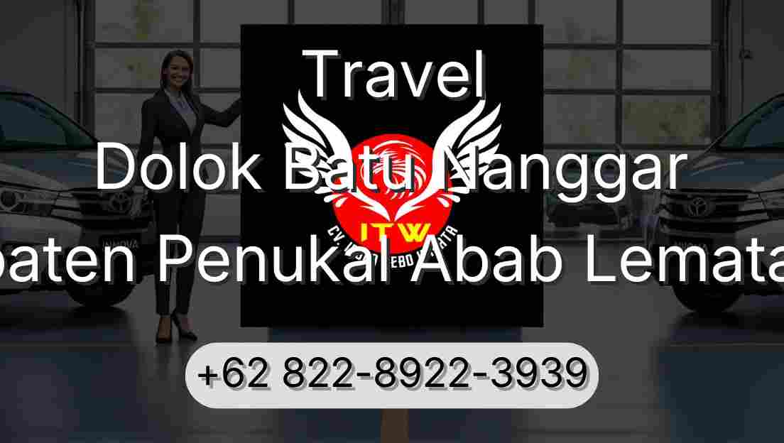 Travel Dolok Batu Nanggar Kabupaten Penukal Abab Lematang Ilir