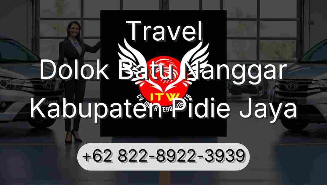 Travel Dolok Batu Nanggar Kabupaten Pidie Jaya