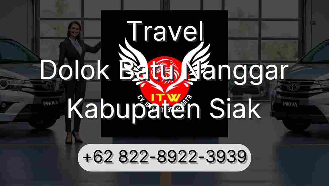 Travel Dolok Batu Nanggar Kabupaten Siak