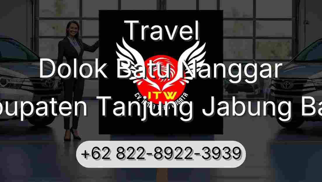 Travel Dolok Batu Nanggar Kabupaten Tanjung Jabung Barat