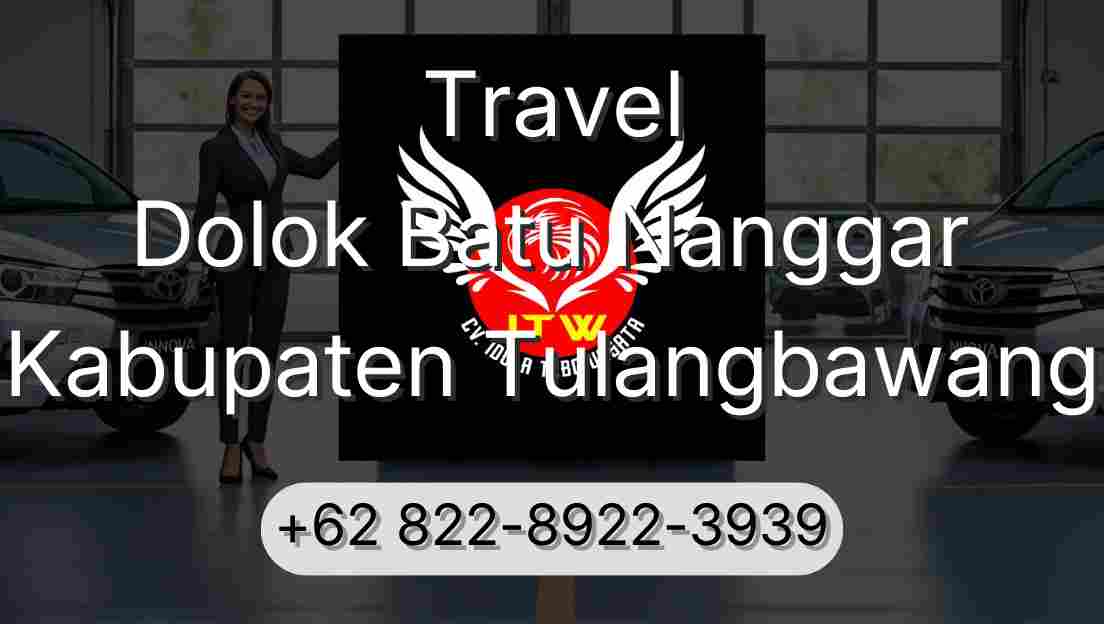 Travel Dolok Batu Nanggar Kabupaten Tulangbawang