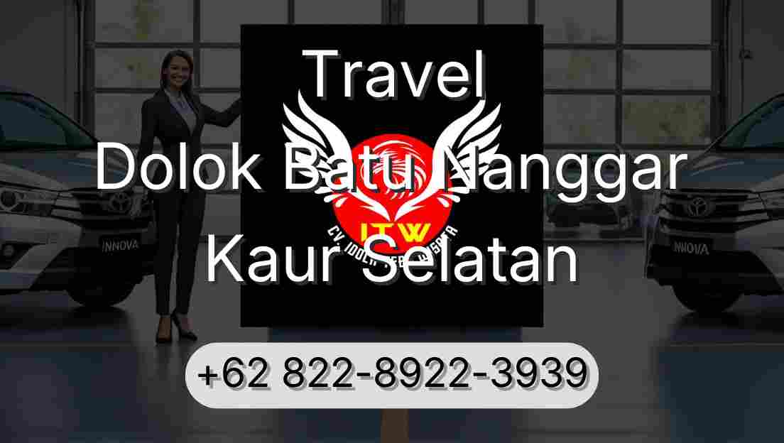Travel Dolok Batu Nanggar Kaur Selatan