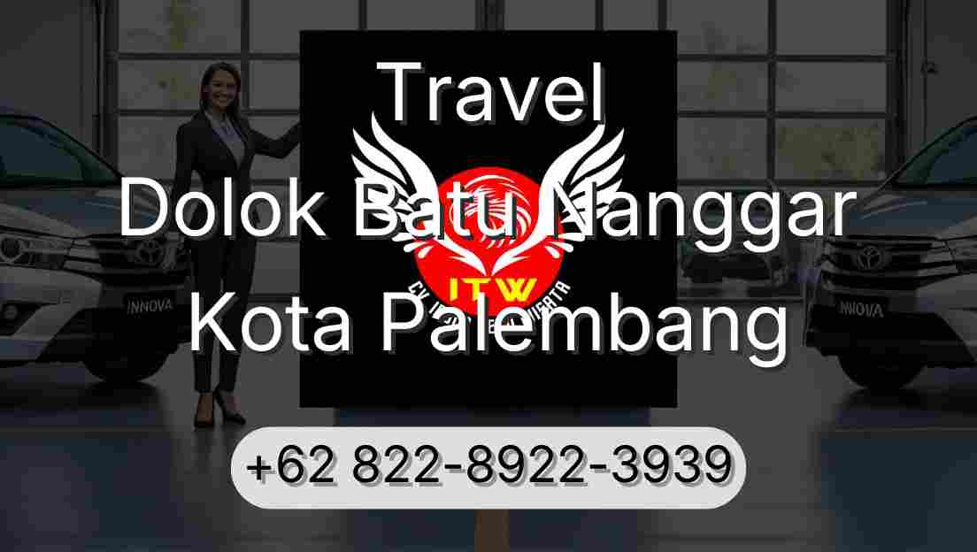 Travel Dolok Batu Nanggar Kota Palembang