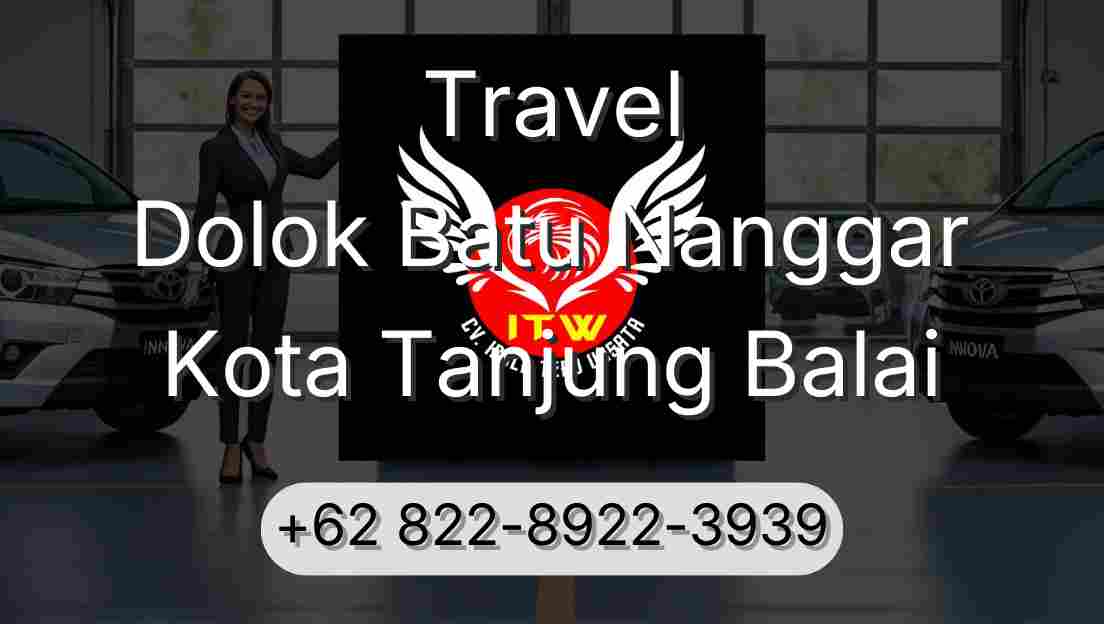 Travel Dolok Batu Nanggar Kota Tanjung Balai