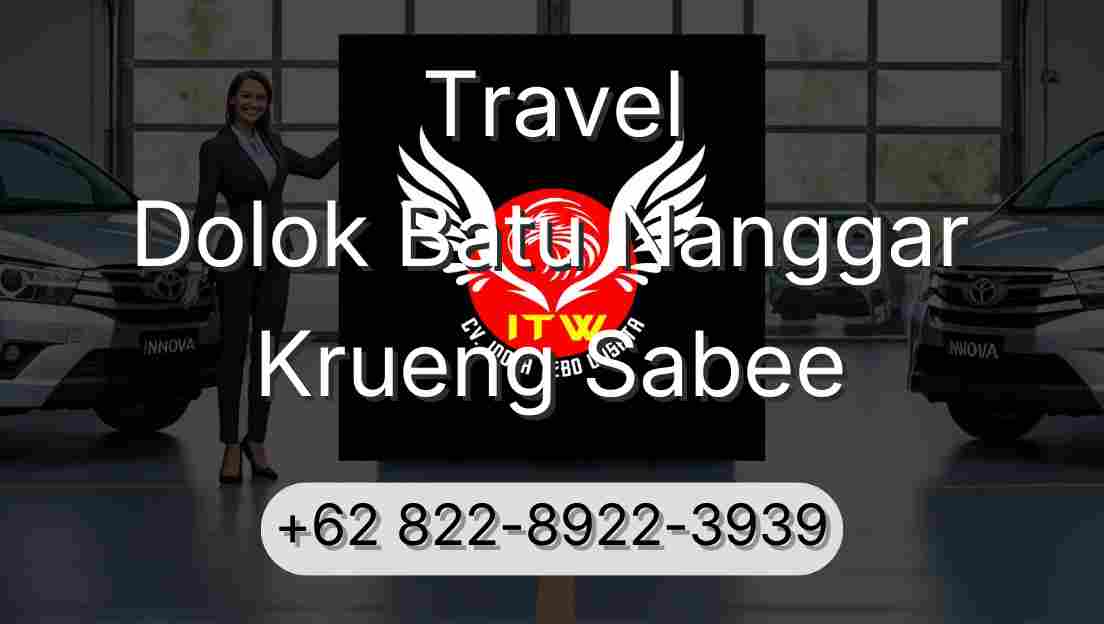 Travel Dolok Batu Nanggar Krueng Sabee