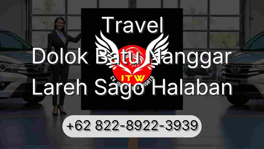 Travel Dolok Batu Nanggar Lareh Sago Halaban