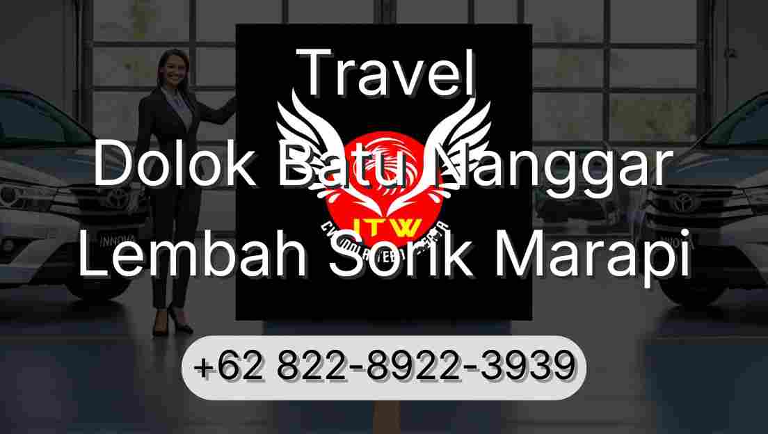 Travel Dolok Batu Nanggar Lembah Sorik Marapi
