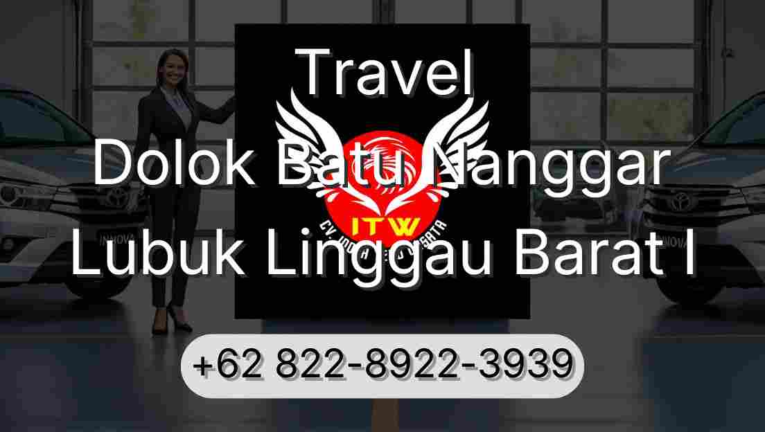 Travel Dolok Batu Nanggar Lubuk Linggau Barat I