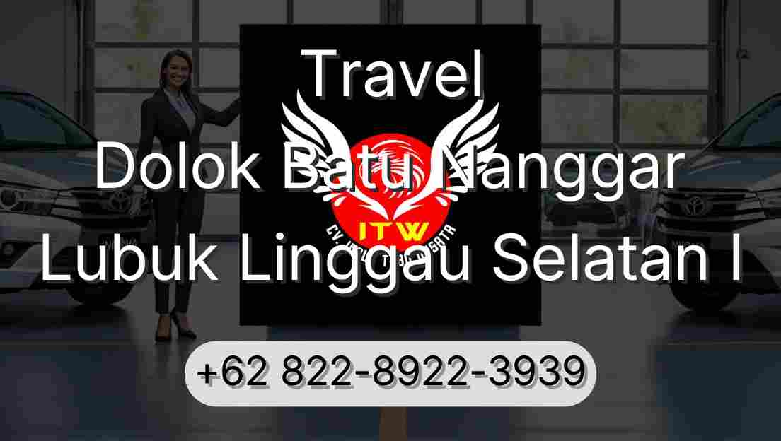 Travel Dolok Batu Nanggar Lubuk Linggau Selatan I