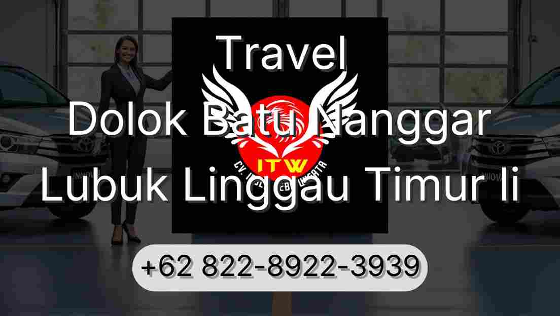 Travel Dolok Batu Nanggar Lubuk Linggau Timur Ii
