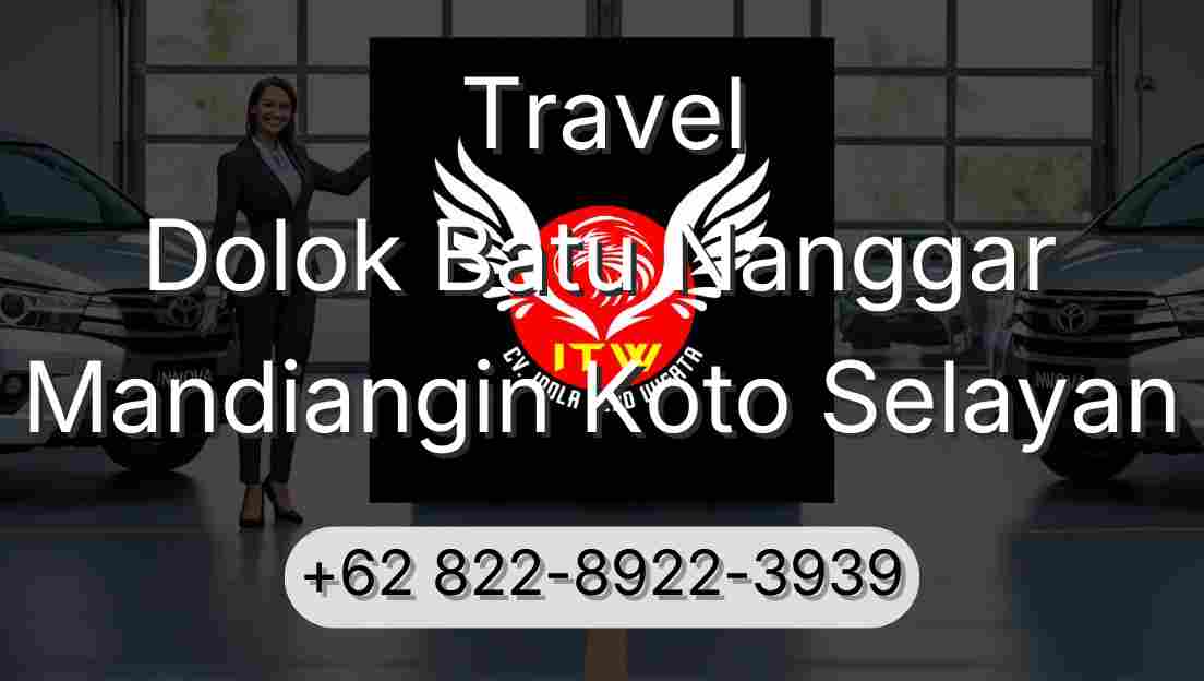 Travel Dolok Batu Nanggar Mandiangin Koto Selayan