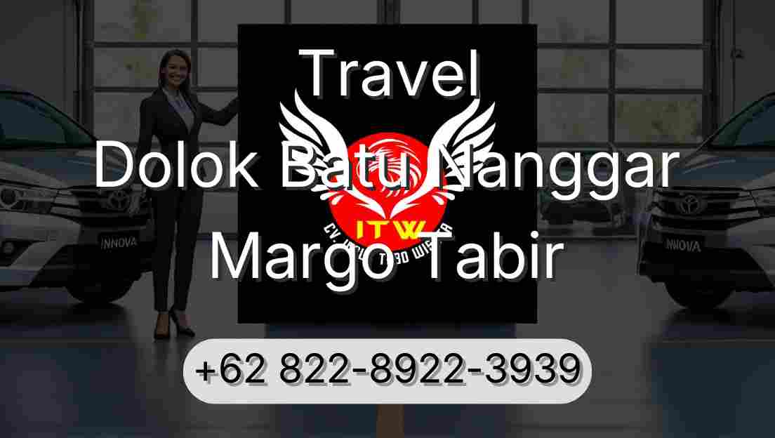 Travel Dolok Batu Nanggar Margo Tabir