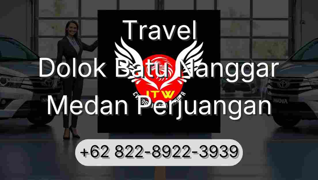 Travel Dolok Batu Nanggar Medan Perjuangan
