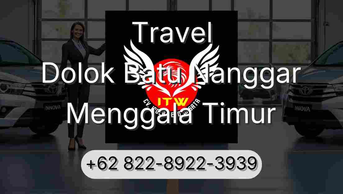 Travel Dolok Batu Nanggar Menggala Timur