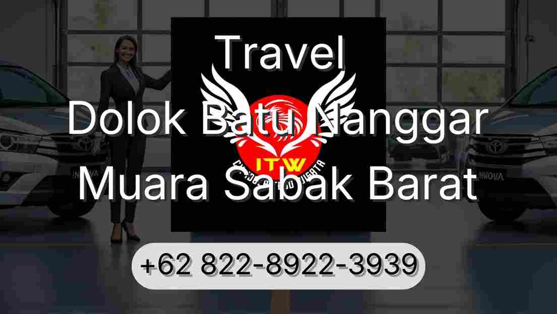 Travel Dolok Batu Nanggar Muara Sabak Barat