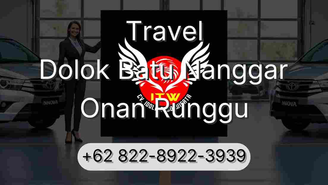 Travel Dolok Batu Nanggar Onan Runggu