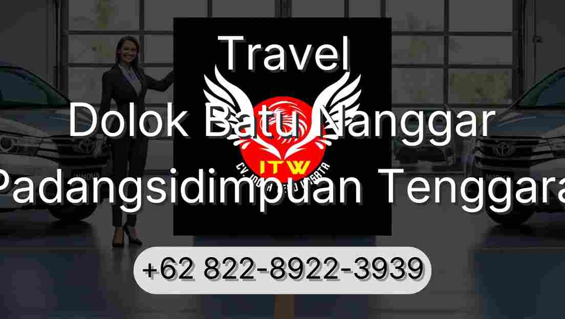 Travel Dolok Batu Nanggar Padangsidimpuan Tenggara