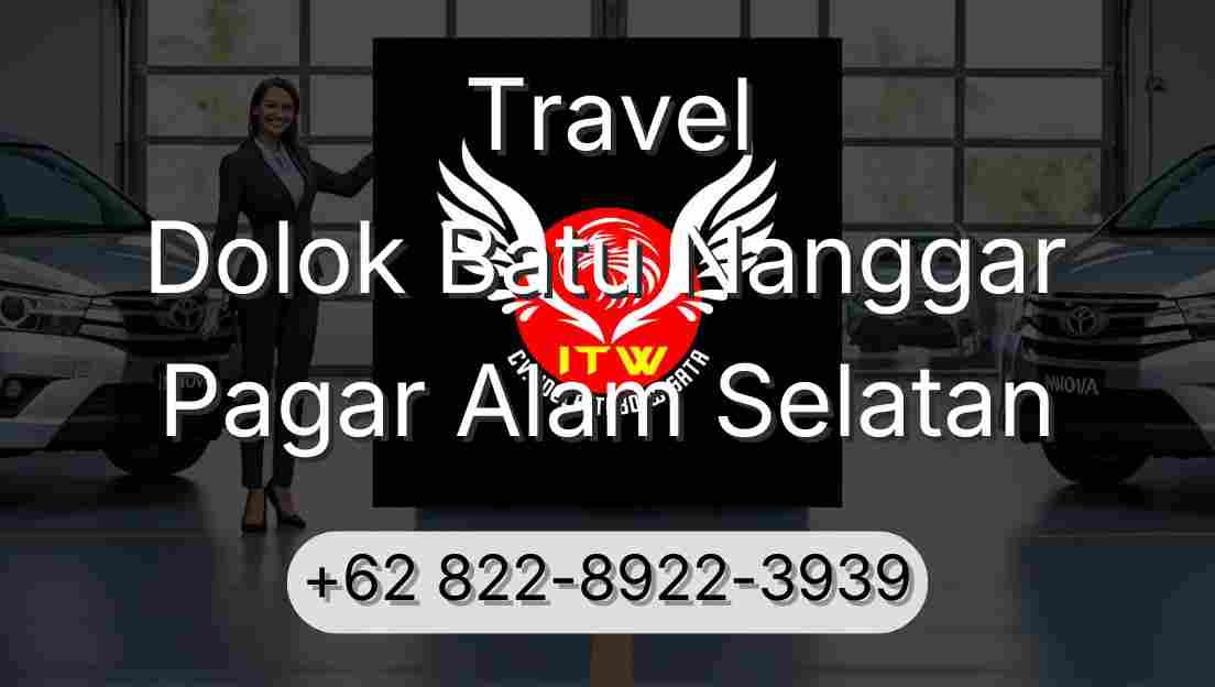 Travel Dolok Batu Nanggar Pagar Alam Selatan