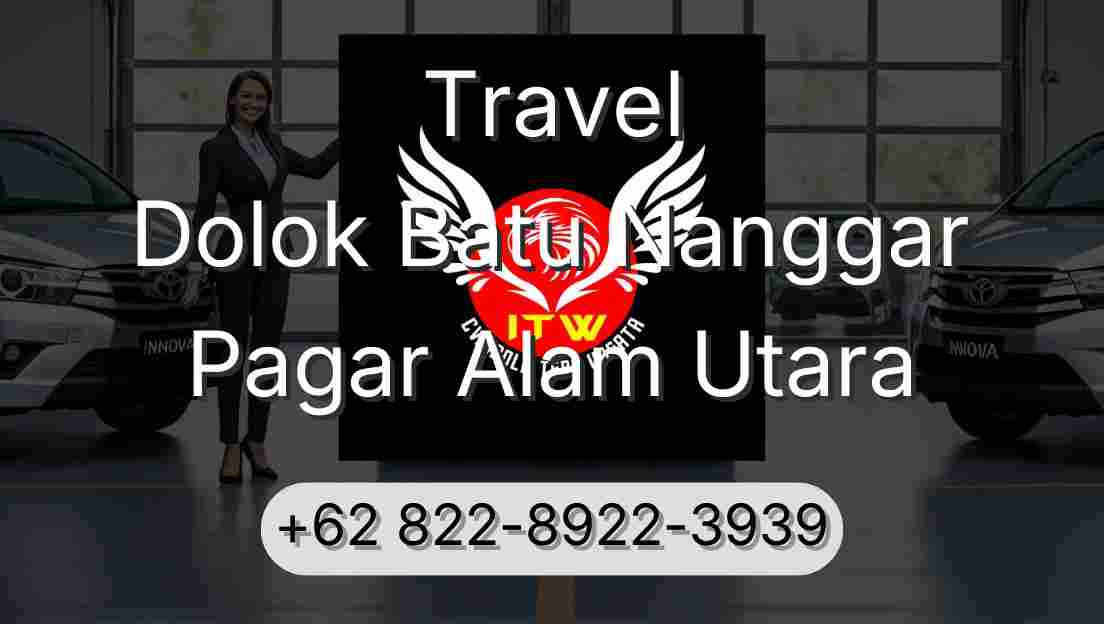 Travel Dolok Batu Nanggar Pagar Alam Utara