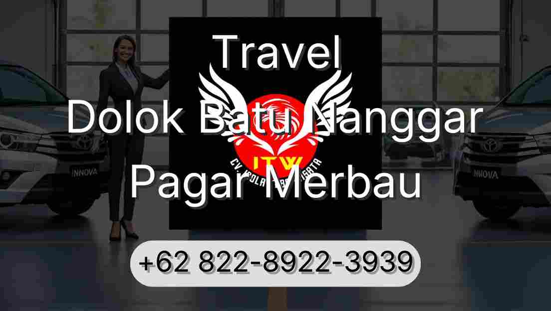 Travel Dolok Batu Nanggar Pagar Merbau