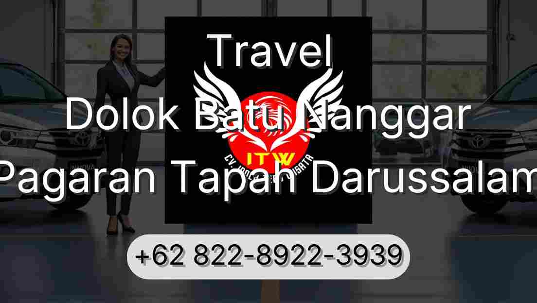 Travel Dolok Batu Nanggar Pagaran Tapah Darussalam