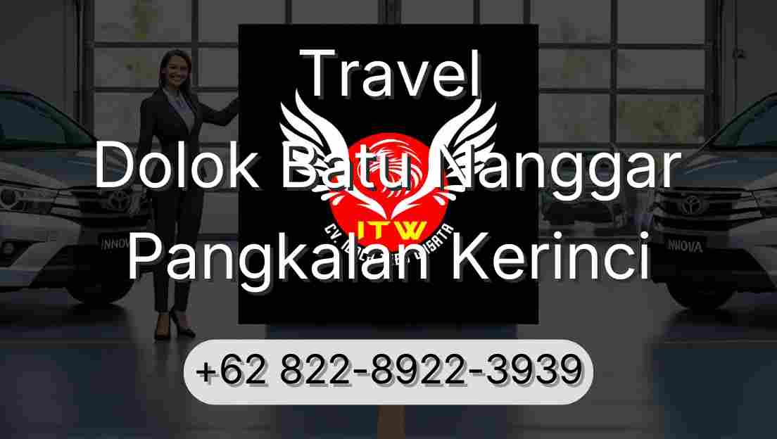 Travel Dolok Batu Nanggar Pangkalan Kerinci