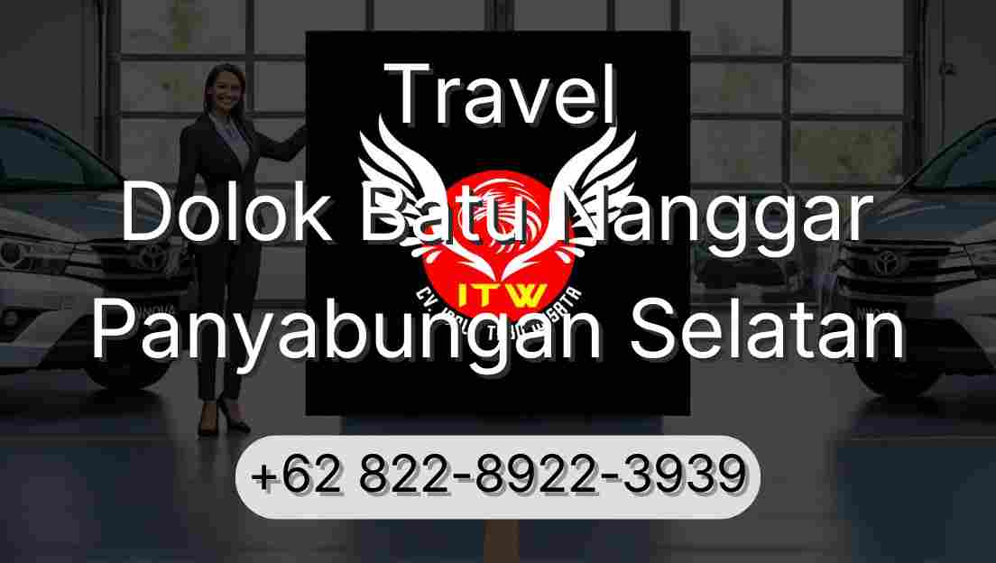 Travel Dolok Batu Nanggar Panyabungan Selatan