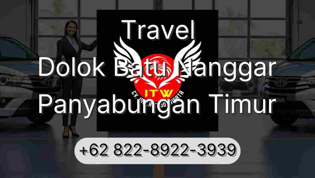 Travel Dolok Batu Nanggar Panyabungan Timur
