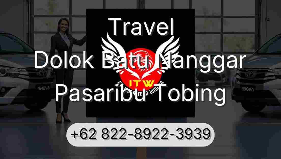 Travel Dolok Batu Nanggar Pasaribu Tobing