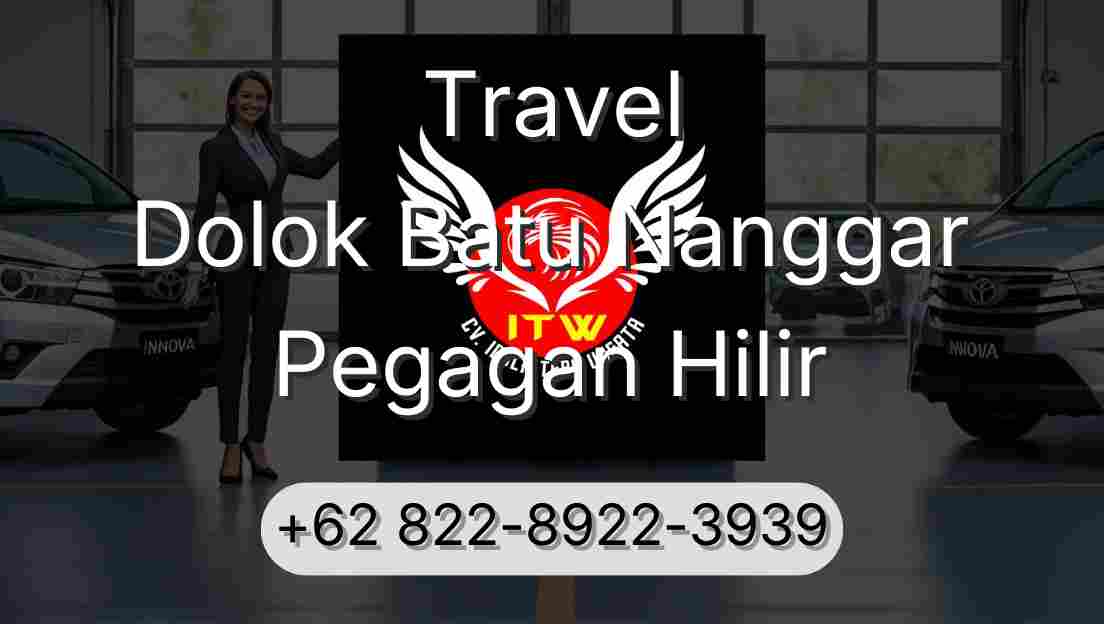 Travel Dolok Batu Nanggar Pegagan Hilir