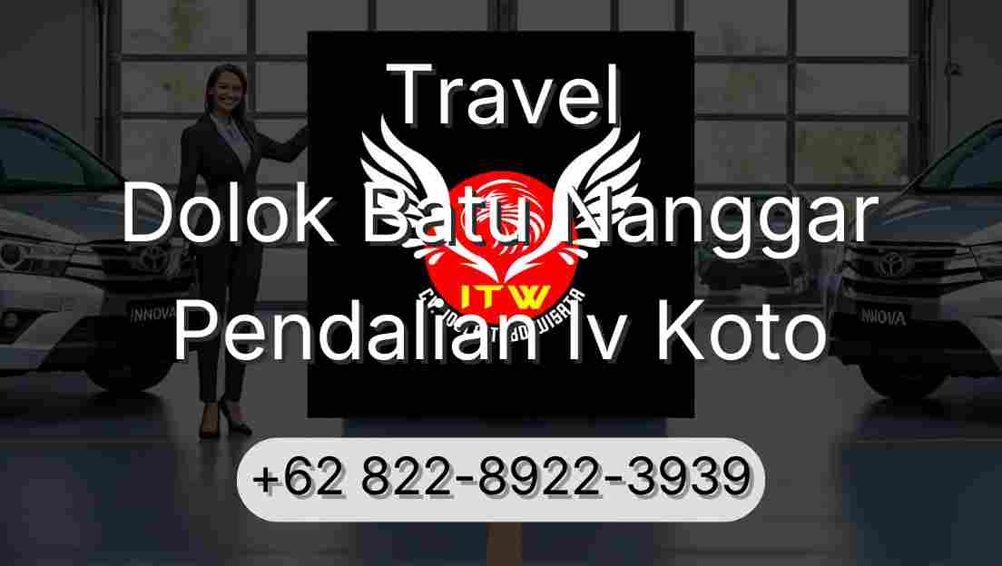 Travel Dolok Batu Nanggar Pendalian Iv Koto