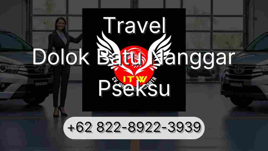 Travel Dolok Batu Nanggar Pseksu
