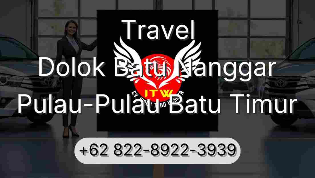Travel Dolok Batu Nanggar Pulau-Pulau Batu Timur