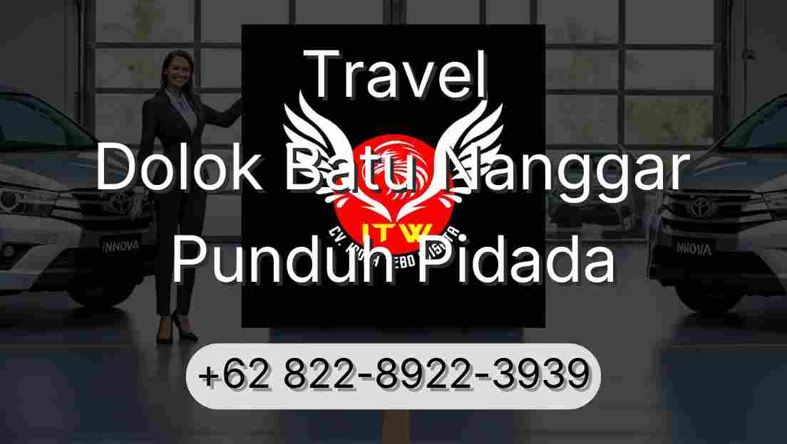 Travel Dolok Batu Nanggar Punduh Pidada