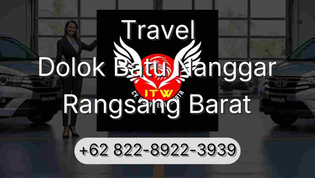 Travel Dolok Batu Nanggar Rangsang Barat