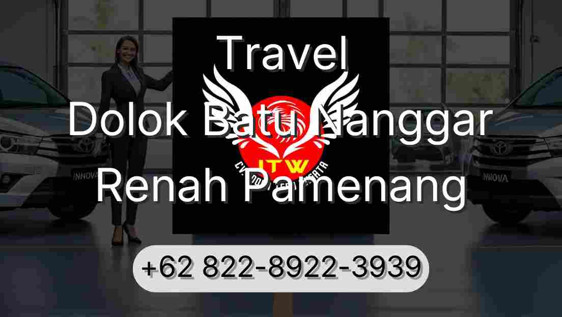 Travel Dolok Batu Nanggar Renah Pamenang