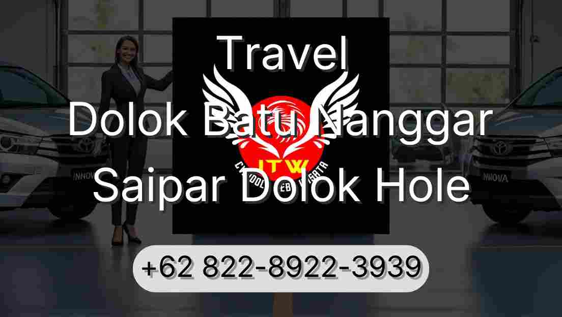 Travel Dolok Batu Nanggar Saipar Dolok Hole