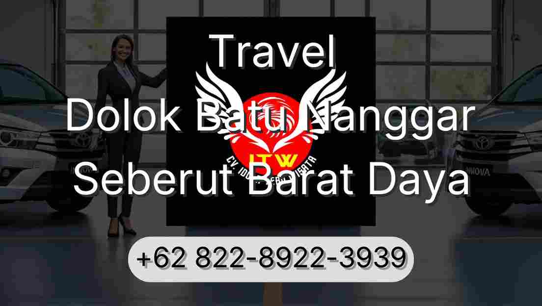 Travel Dolok Batu Nanggar Seberut Barat Daya