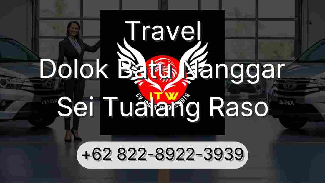 Travel Dolok Batu Nanggar Sei Tualang Raso