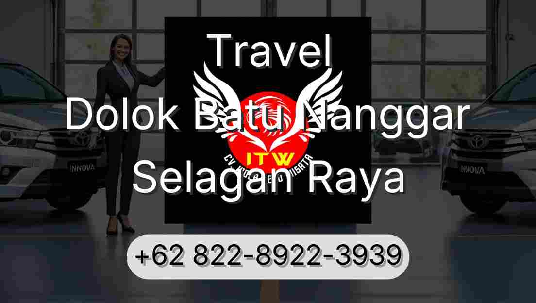 Travel Dolok Batu Nanggar Selagan Raya