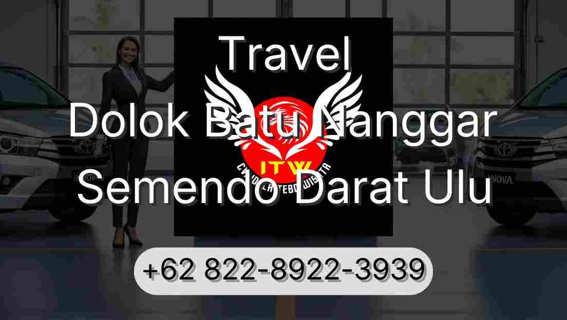 Travel Dolok Batu Nanggar Semendo Darat Ulu