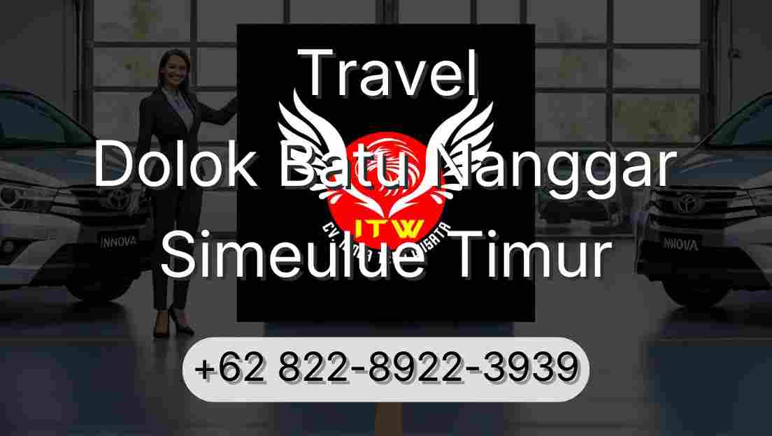 Travel Dolok Batu Nanggar Simeulue Timur