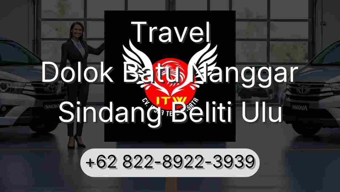 Travel Dolok Batu Nanggar Sindang Beliti Ulu