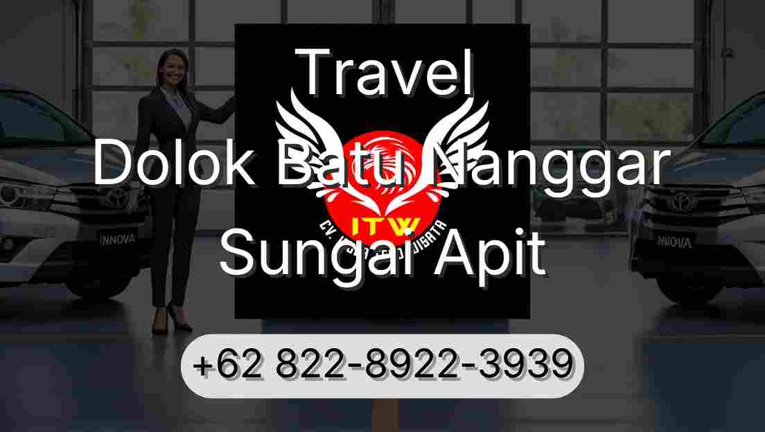 Travel Dolok Batu Nanggar Sungai Apit
