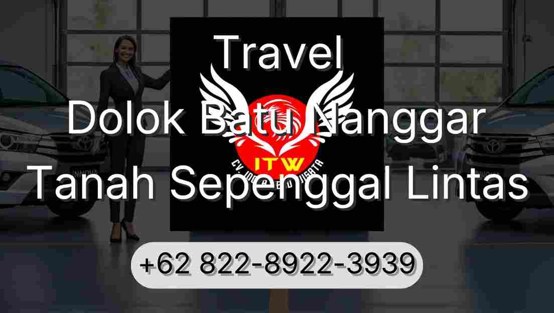 Travel Dolok Batu Nanggar Tanah Sepenggal Lintas